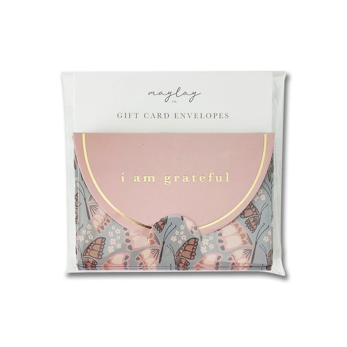 A decorative gift card envelope from Maylay Co. features a pastel floral design with the phrase "I am grateful" in elegant gold foil text. It has a premium matte finish and comes packaged in a clear plastic sleeve, marked under the Butterfly Floral 6 Pk Gift Card Envelopes | Gift Card Holders.