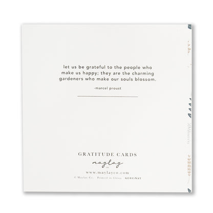 Introducing the "Nature Walk Gratitude Greeting Cards" by Maylay Co., featuring a beautifully designed Marcel Proust quote about gratitude. This elegant card celebrates charming gardeners who make souls blossom, with decorative floral elements gracing the edges. A heartfelt thank you in every detail.