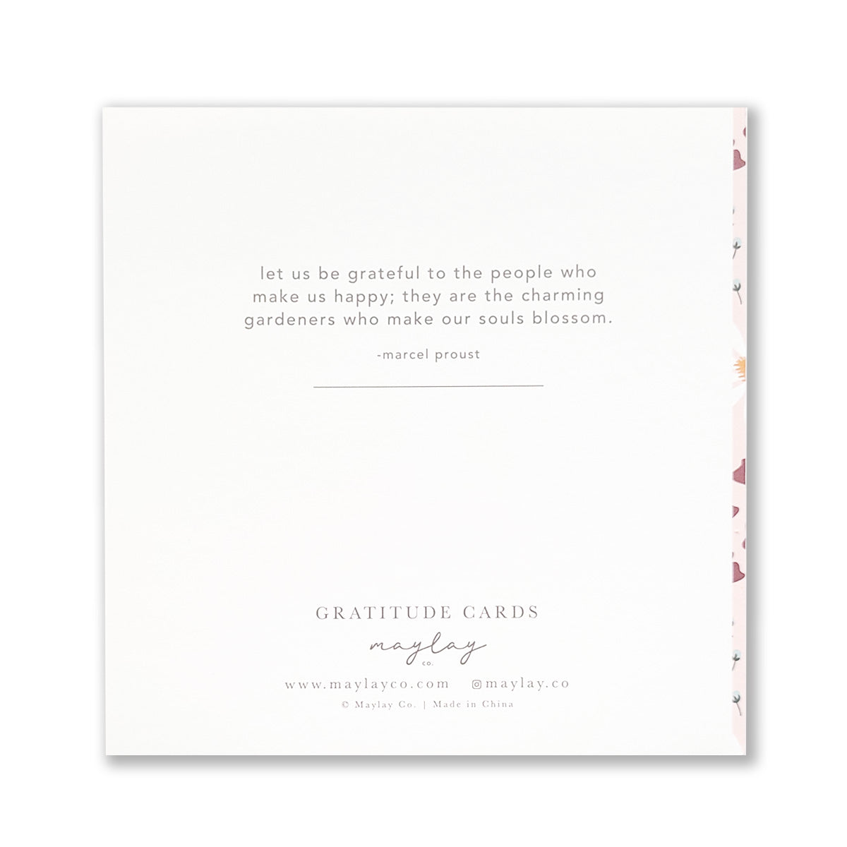 A square card featuring a Marcel Proust quote: "Let us be grateful to the people who make us happy; they are the charming gardeners who make our souls blossom." Below this, you'll see "Thank You" alongside the contact details for Maylay Co.'s exquisite Refreshing Gratitude Greeting Cards.