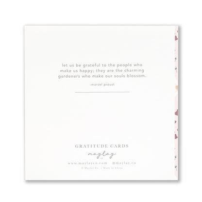 A square card featuring a Marcel Proust quote: "Let us be grateful to the people who make us happy; they are the charming gardeners who make our souls blossom." Below this, you'll see "Thank You" alongside the contact details for Maylay Co.'s exquisite Refreshing Gratitude Greeting Cards.